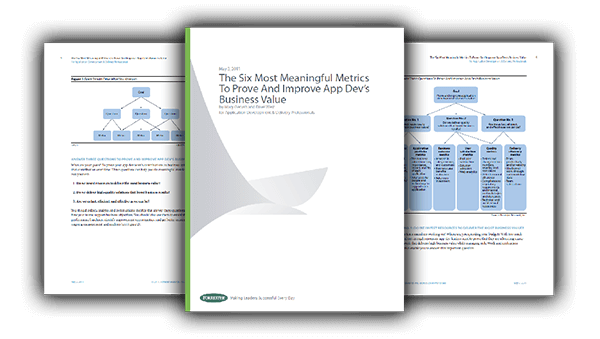 Forrester Research: The Six Most Meaningful Metrics To Prove And Improve App Dev’s Business Value
