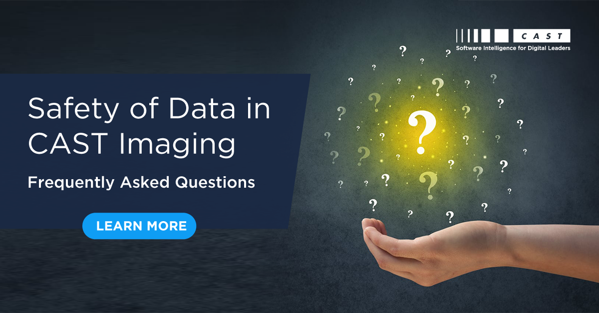 Safety of Data in CAST Imaging Frequently Asked Questions